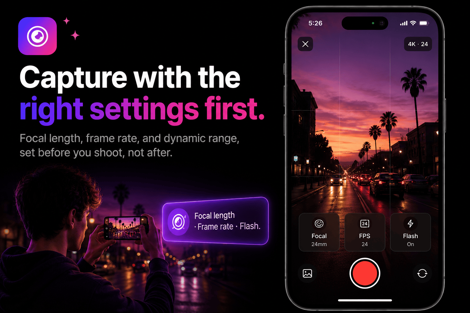 The Edits camera screen showing focal length and frame rate controls